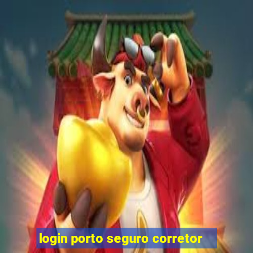 login porto seguro corretor